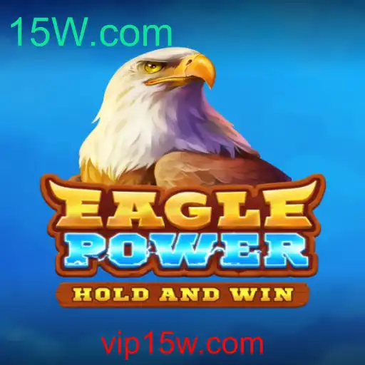 EaglePower: Descubra o Empolgante Mundo do Jogo que Está Conquistando o 15W.com