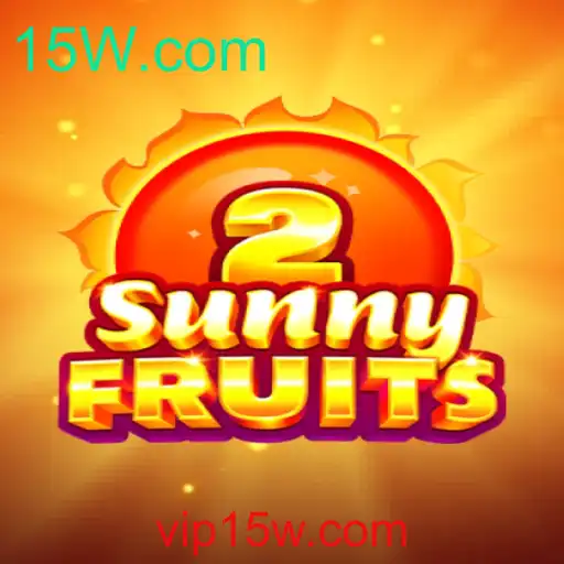 Descubra o Excitante Mundo de SunnyFruits2 no 15W.com